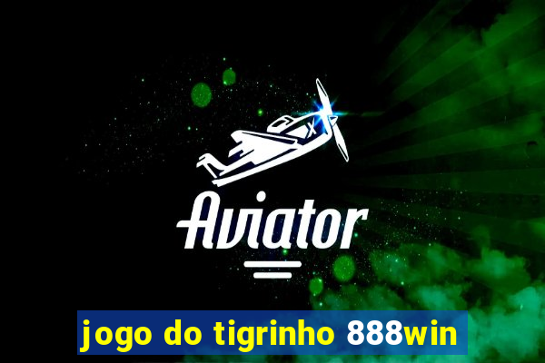 jogo do tigrinho 888win